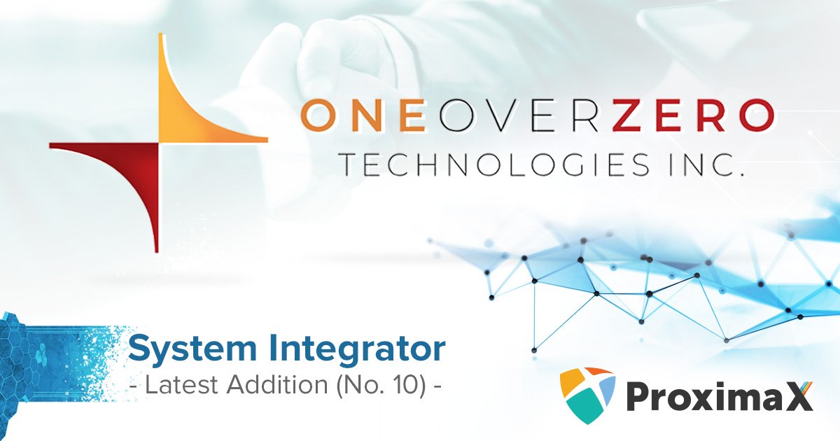 OneOverZero 正式成为 ProximaX 官方系统集成商