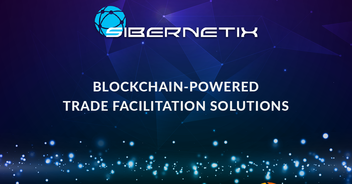 ProximaX Partners Sibernetix Ventures for Blockchain-Powered Trade Facilitation Solutions Development