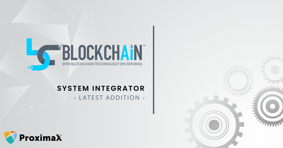 BTM Blockchain (Technology) Signs System Integrator Agreement with ProximaX