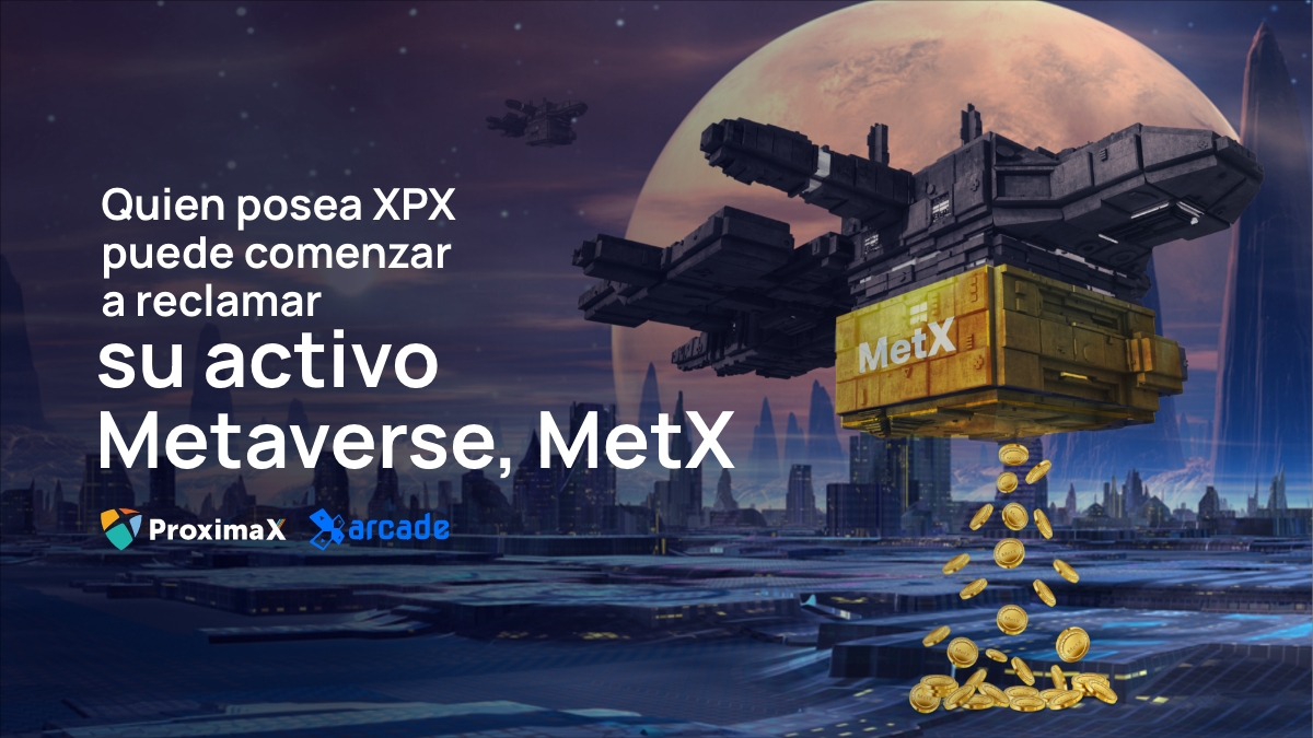 Quien posea XPX puede comenzar a reclamar su activo Metaverse, MetX