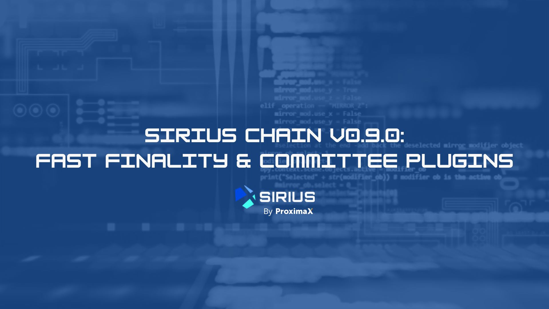 Sirius Chain v0.9.0: Fast Finality and Committee plugins